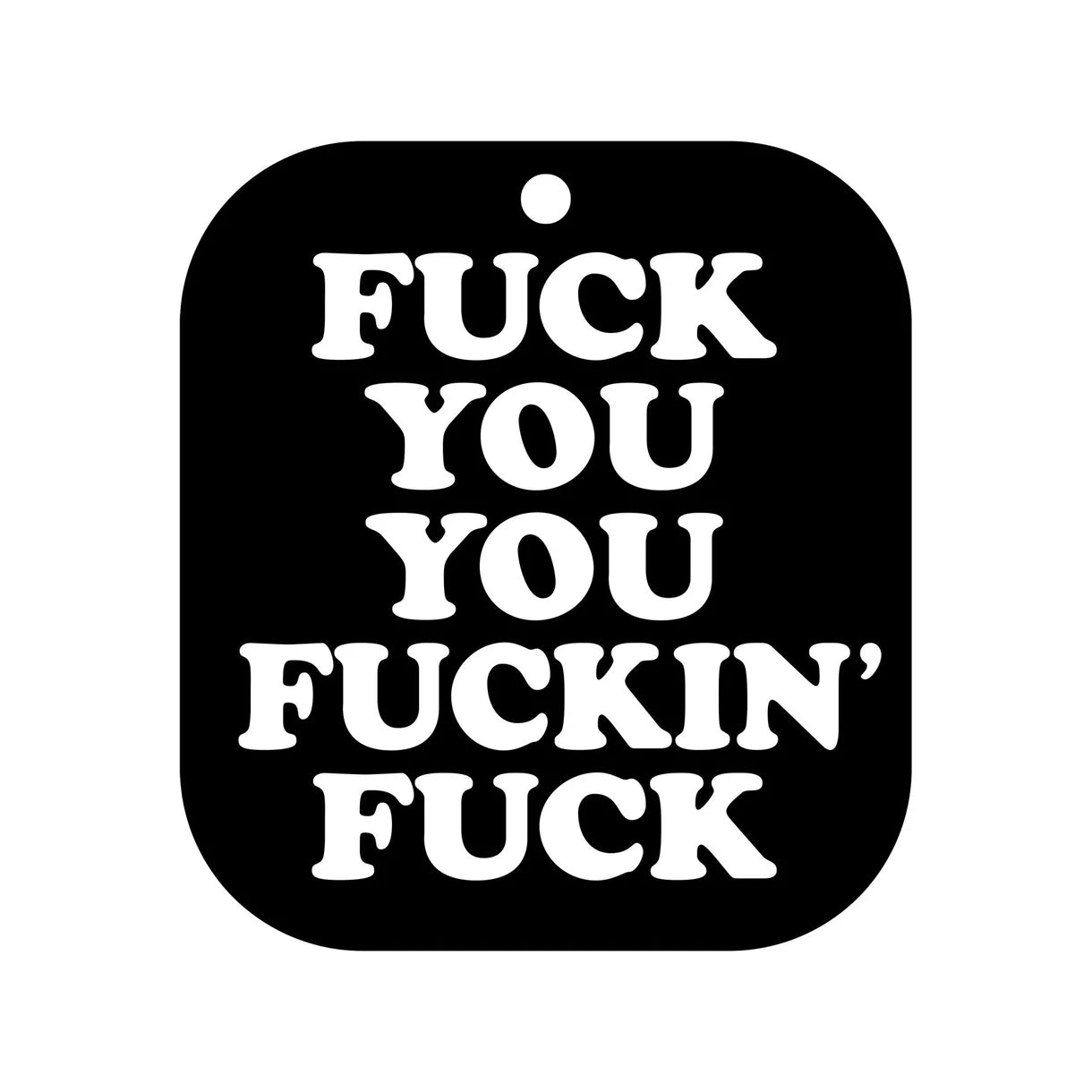 Fuck You You Fucking Fuck Air Freshner