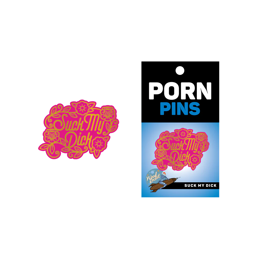Enamel Pin: Suck My Dick