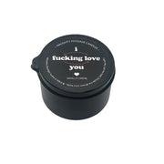 I F*cking Love You - Naughty Mini Massage Pour Spout Tin Candle 2oz/57g