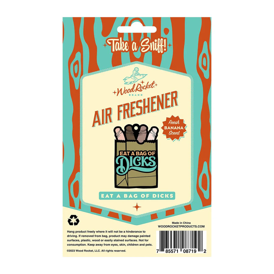 Eat A Bag Of Dicks Air Freshner